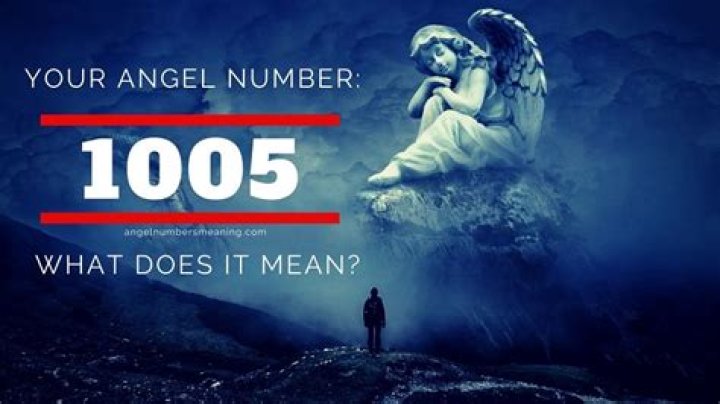 Unlock The Secrets Of The 1005 Angel Number Meaning