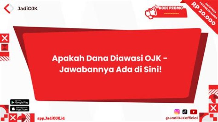 A Comprehensive Guide To "Apakah Dana Diawasi OJK"