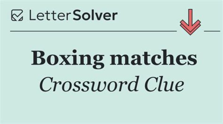 Unravel The Secrets Of Boxing Matches Crossword Clues: Uncover Hidden Insights