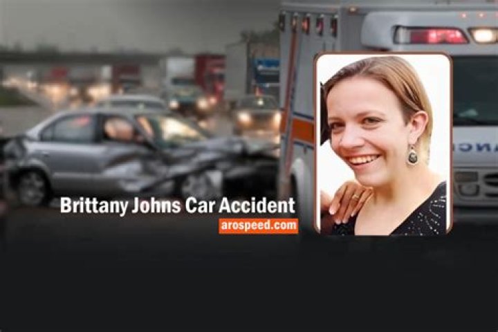Unveiling The Truths Behind The Brittany Johns Car Wreck: Startling Revelations