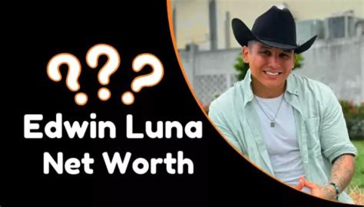 Unveiling Edwin Luna's Net Worth: Discoveries And Insights