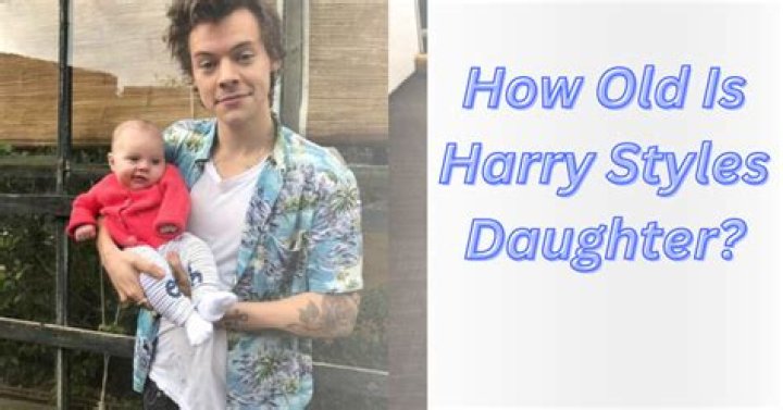 Uncover The Age Of Harry Styles' Daughter: Exclusive Insights Revealed