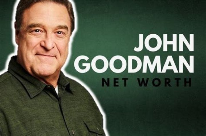 Unveiling The Secrets Of John Goodman's Net Worth In 2023