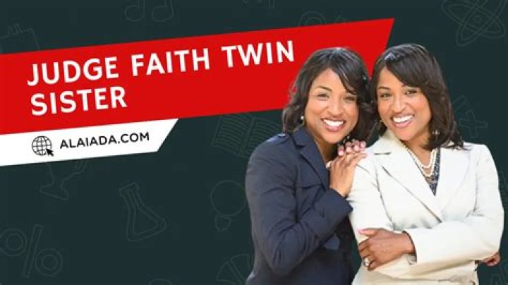 Unveiling The Judge Faith Twin Sister Picture: Discoveries And Insights