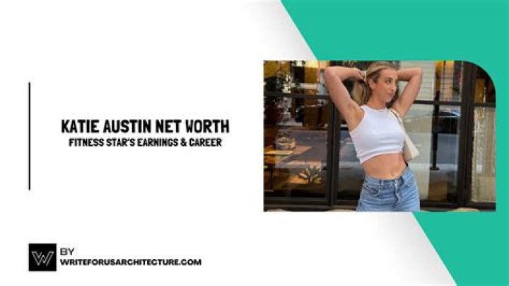 Unveiling Katie Austin's Net Worth: Secrets And Strategies Revealed