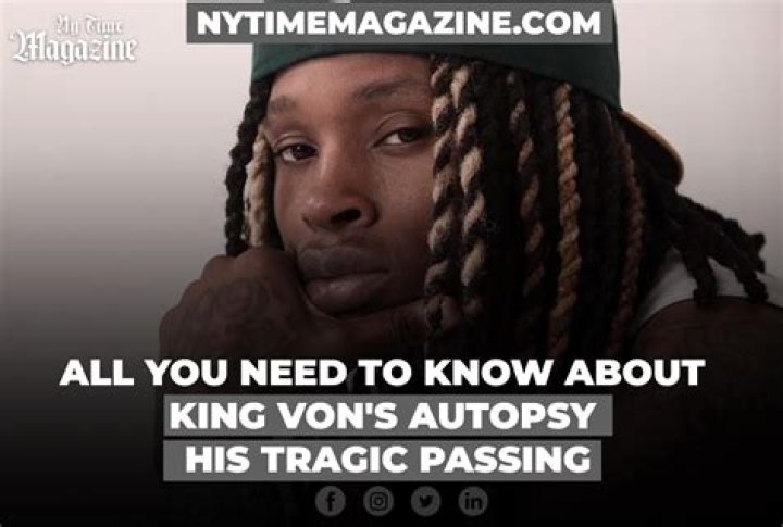 King Von Autopsy Reveals Startling Insights