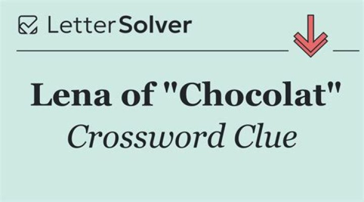 Unlock The Secrets Of Lena Of Chocolat In Crossword Puzzles