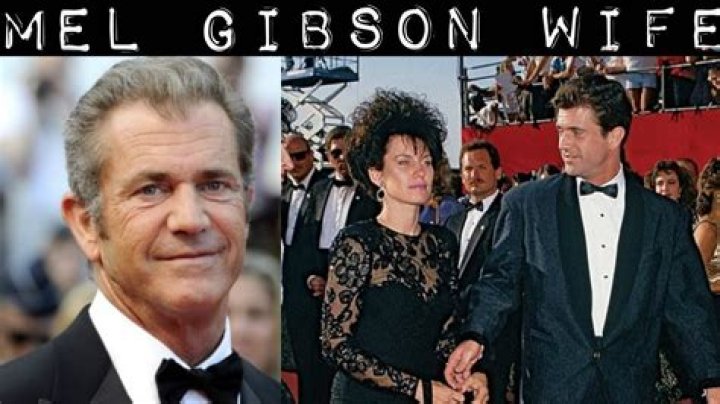 Mel Gibson's Second Wife And Beyond