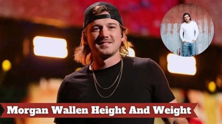 Unveiling Morgan Wallen's Weight And Height: Uncovering Hidden Insights