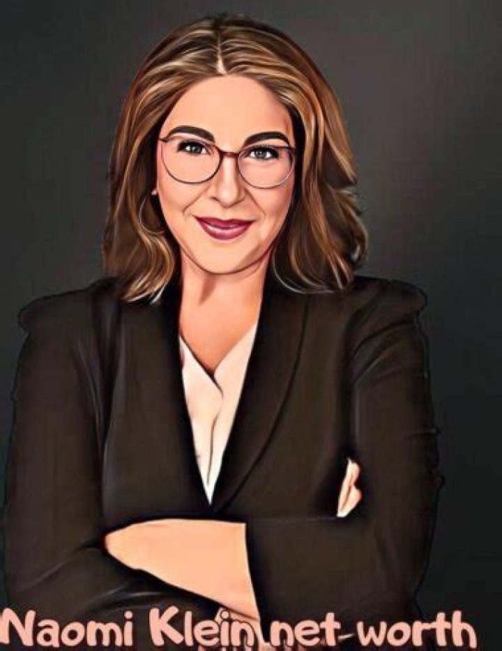 Naomi Klein's Net Worth: Surprising Insights Revealed