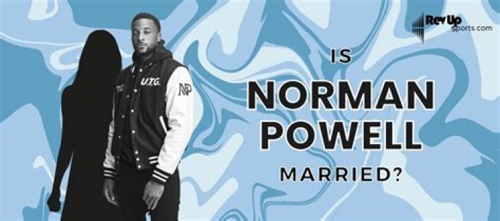 Norman Powell's Wife And Unspoken Truths