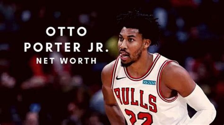 Uncovering Otto Porter Jr.'s Net Worth: Unlocking Financial Success Secrets