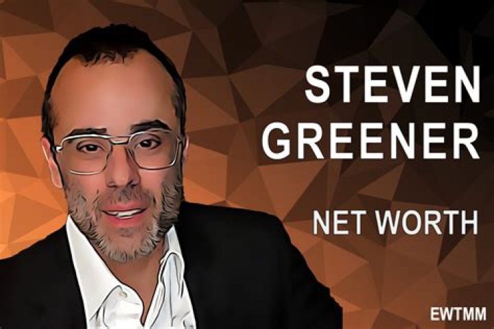 Unlock The Secrets Of Steven Greener's Net Worth: Uncover Hidden Insights
