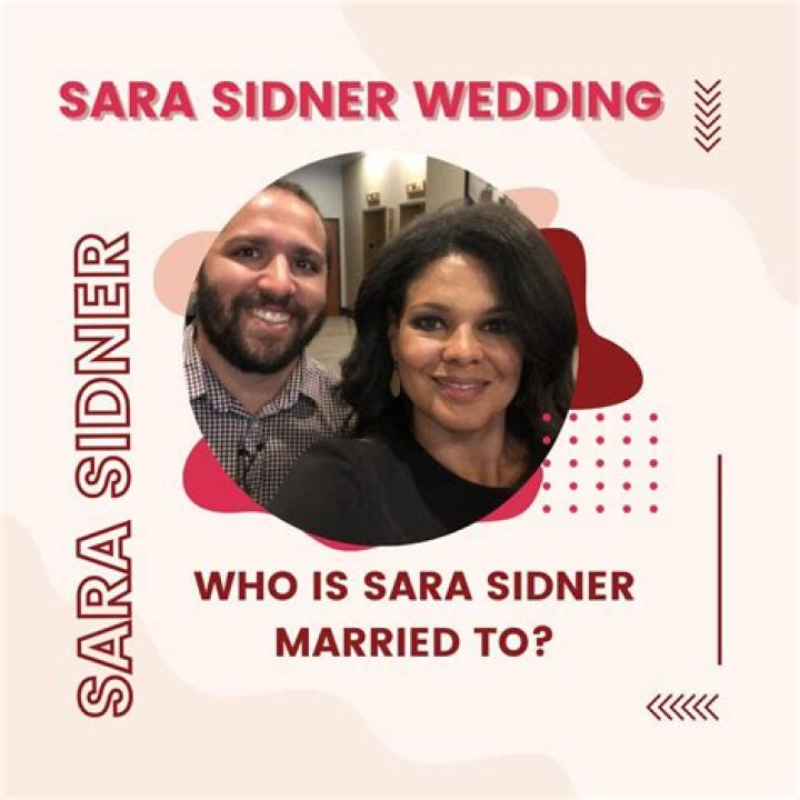 Uncover The Secrets: Sara Sidner's Marriage Unveiled